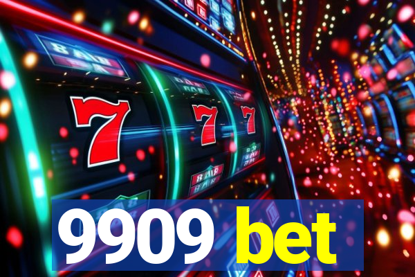 9909 bet